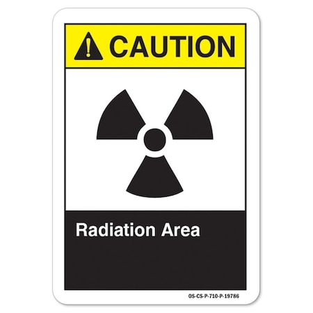 Signmission ANSI Caution Sign, Radiation Area, 14in X 10in Rigid Plastic, 14" W, 10" H, Landscape OS-CS-P-1014-L-19786